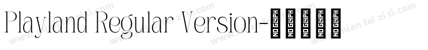 Playland Regular Version字体转换